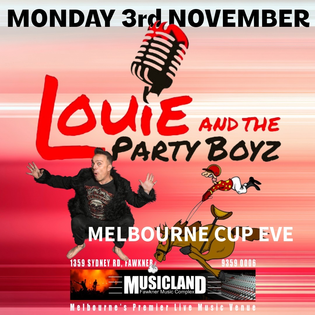 Louie & The Party Boyz - Melbourne Cup Eve