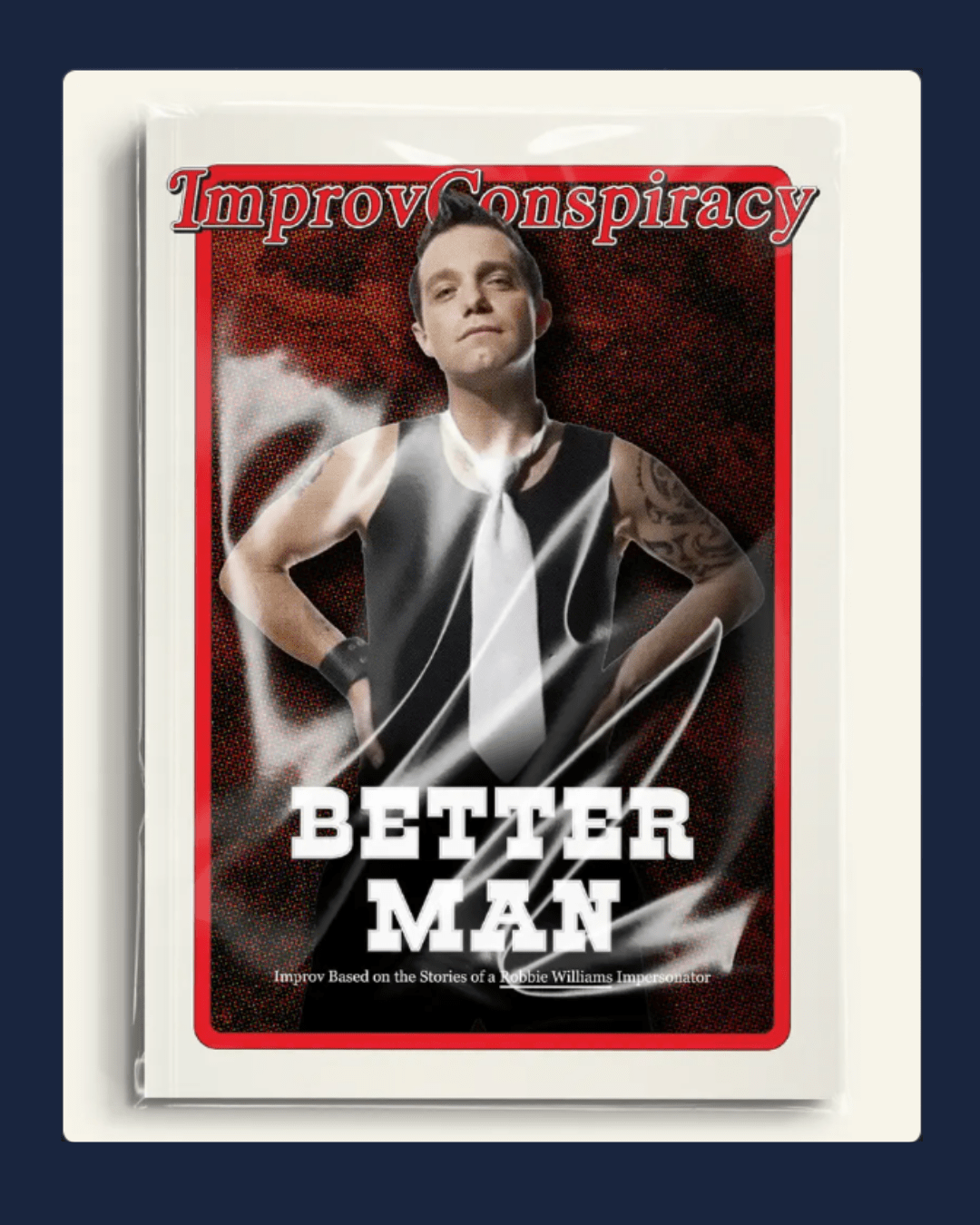 Promotional artwork for Better Man, an improvised comedy show presented by The Improv Conspiracy as part of DEFROST Festival 2026. The poster features Louie Lee Feltrin dressed in his Robbie Williams-inspired stage outfit with the title "Better Man" and the tagline "Improv Based on the Stories of a Robbie Williams Impersonator."
